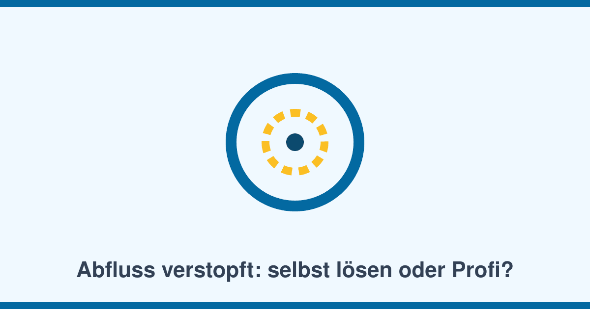 Abfluss verstopft: Was Sie selbst tun können — und wann der Profi ranmuss